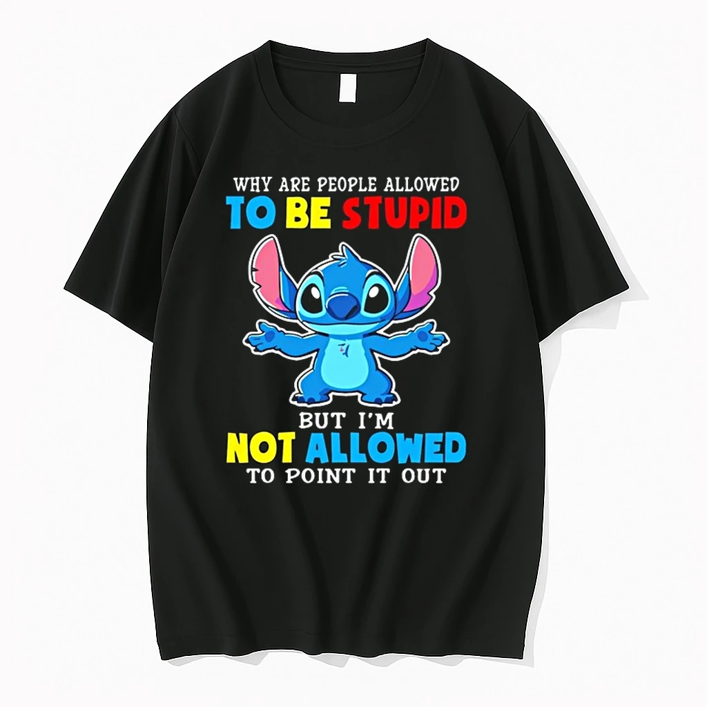 Stitch Why Are People Allowed To Be Stupid But Im Not Allowed To Point It Out 0 Tshirts Sweater Hoodie