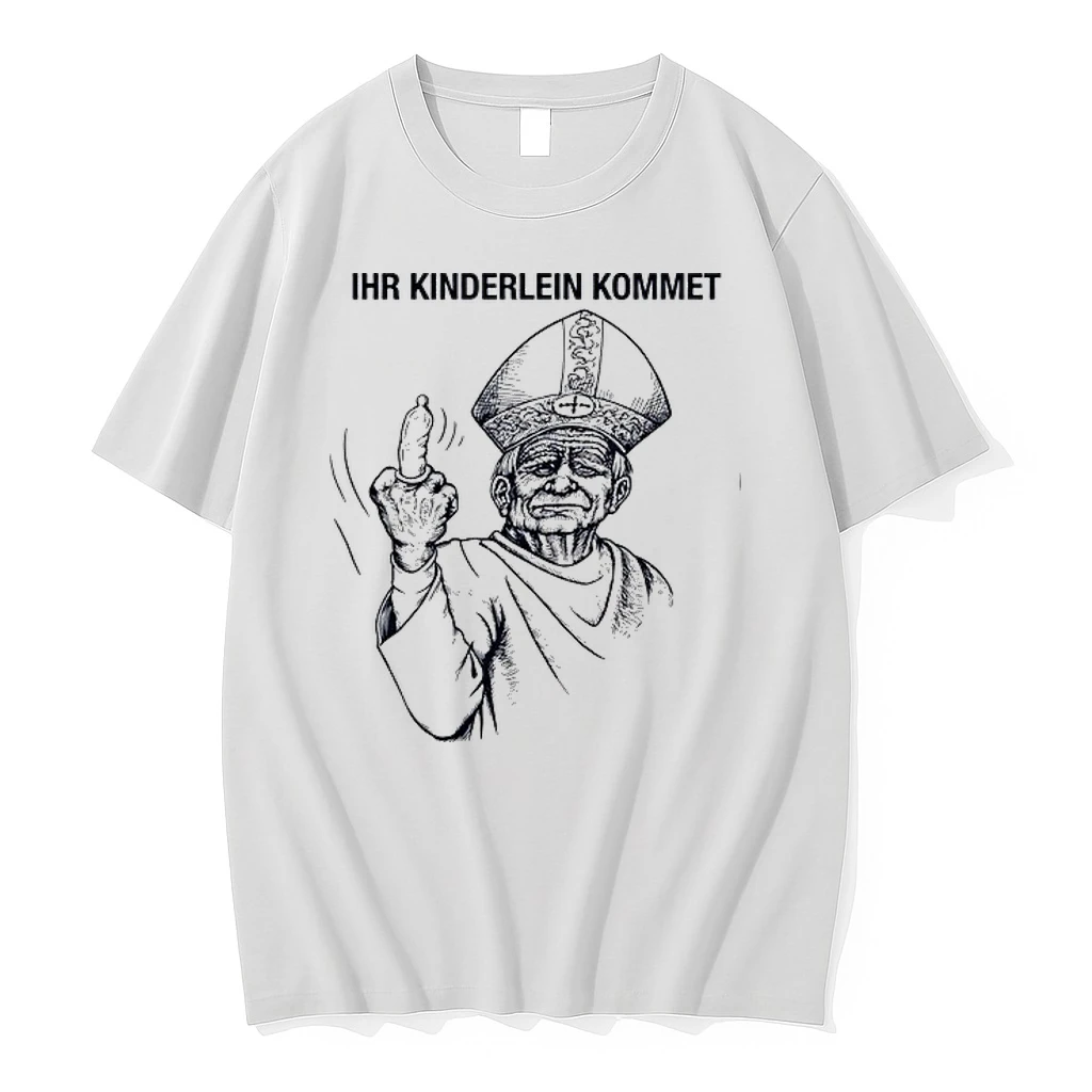 The Pope Ihr Kinderlein Kommet Funny 0 Tshirts Sweater Hoodie