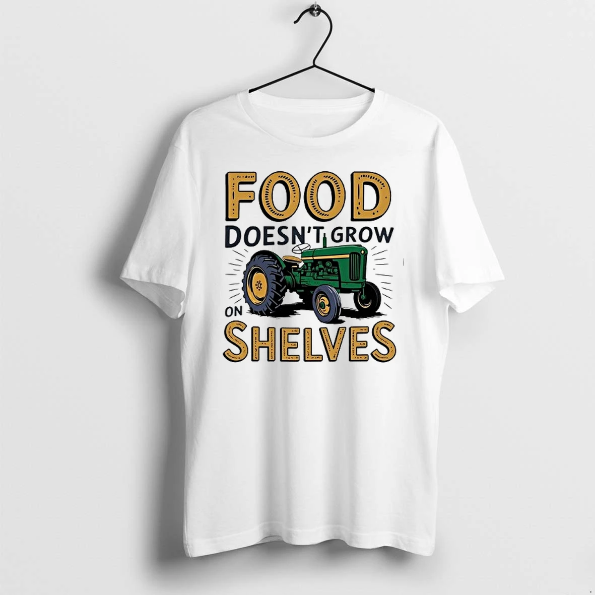 Tractor Food Doesnt Grow On Shelves 0 Tshirts Sweater Hoodie