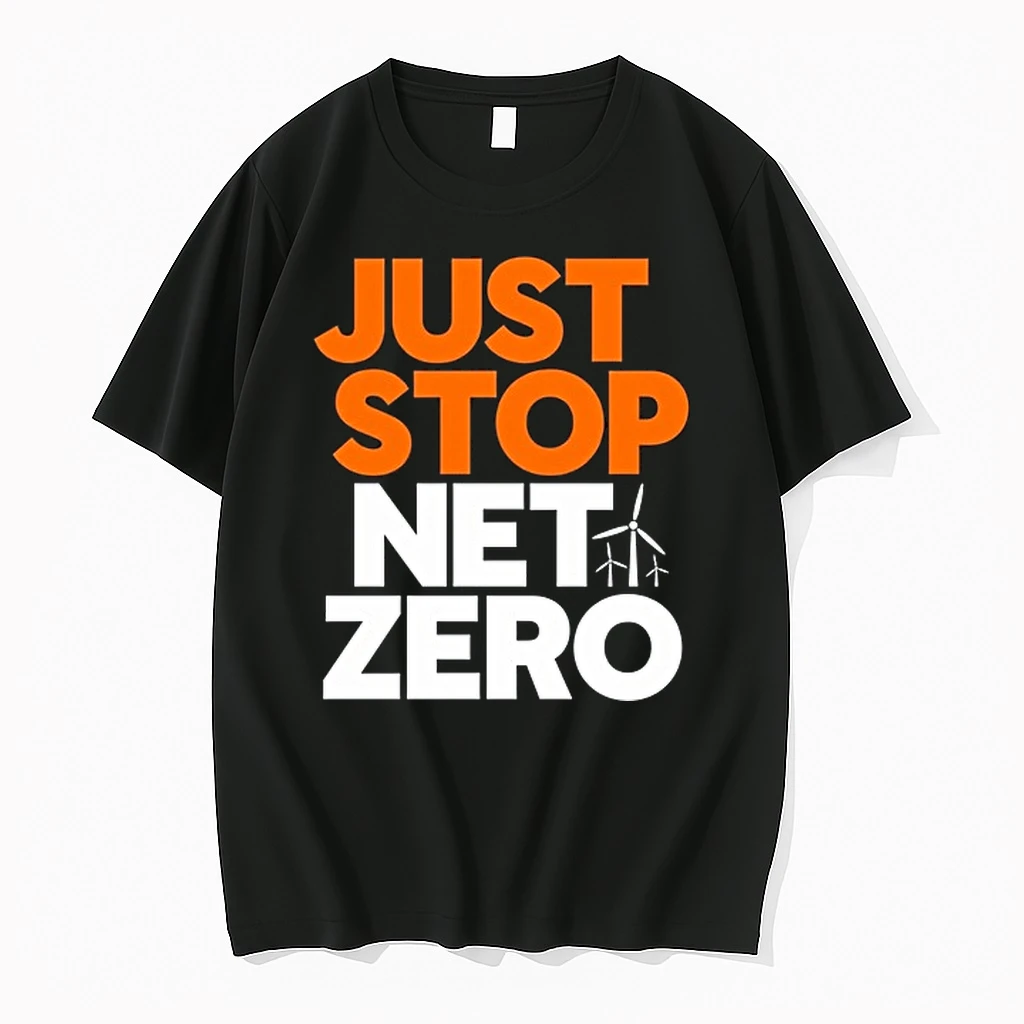 Wind Turbine Just Stop Net Zero 0 Tshirts Sweater Hoodie