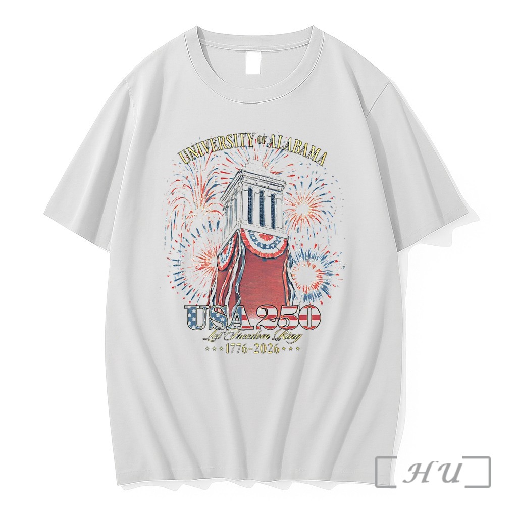 Officials Alabama Crimson Tide University Of Alabama Usa 250 Let Freedom Ring 1776 2026 Premium T Shirts Sweater Hoodie