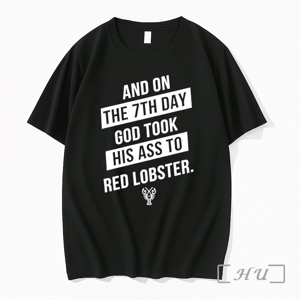 Officials And On The 7th Day God Took His Ass To Red Lobster Premium T Shirts Sweater Hoodie