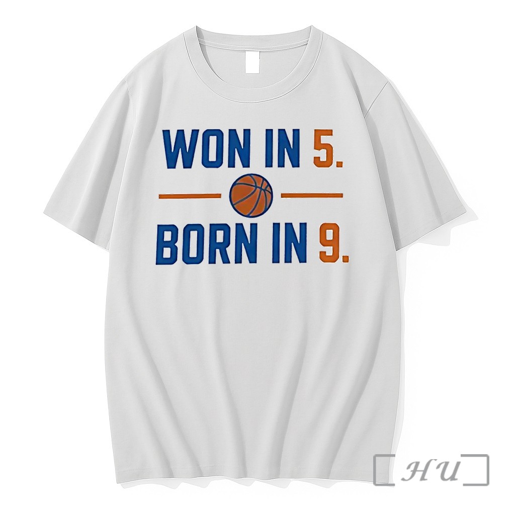 Officials Basketball Apparel Won In 5 Born In 9 New York Knicks White Premium T Shirts Sweater Hoodie