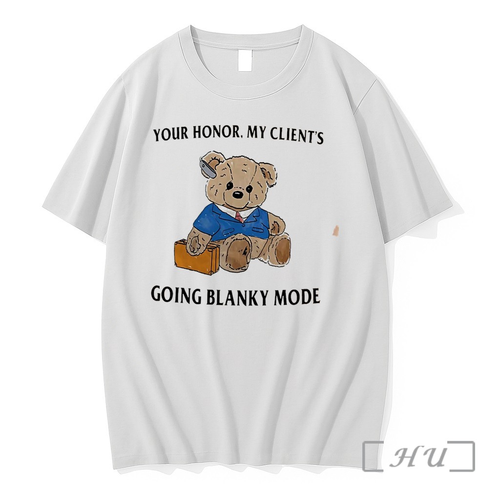 Officials Bear Your Honor My Clients Going Blanky Mode Tee Premium T Shirts Sweater Hoodie