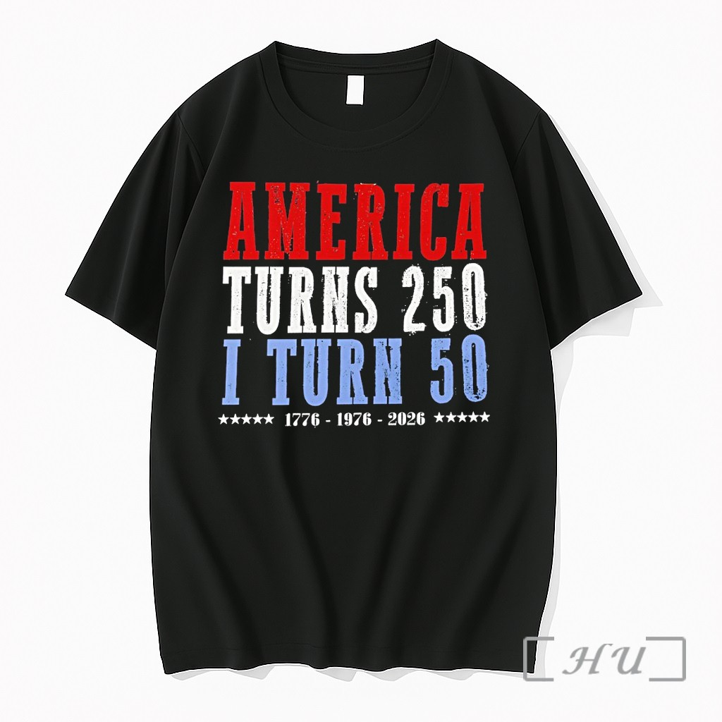 Officials Birthday Milestone Tee Featuring America Turns 250 And I Turn 50 Years Premium T Shirts Sweater Hoodie