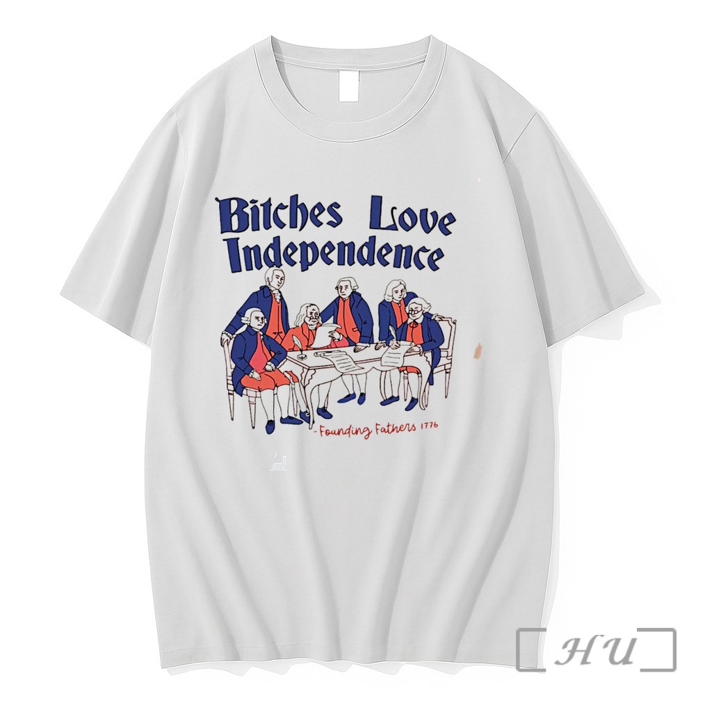 Officials Bitches Love Independence 4th Of July Thomas Jefferson Tee Premium T Shirts Sweater Hoodie