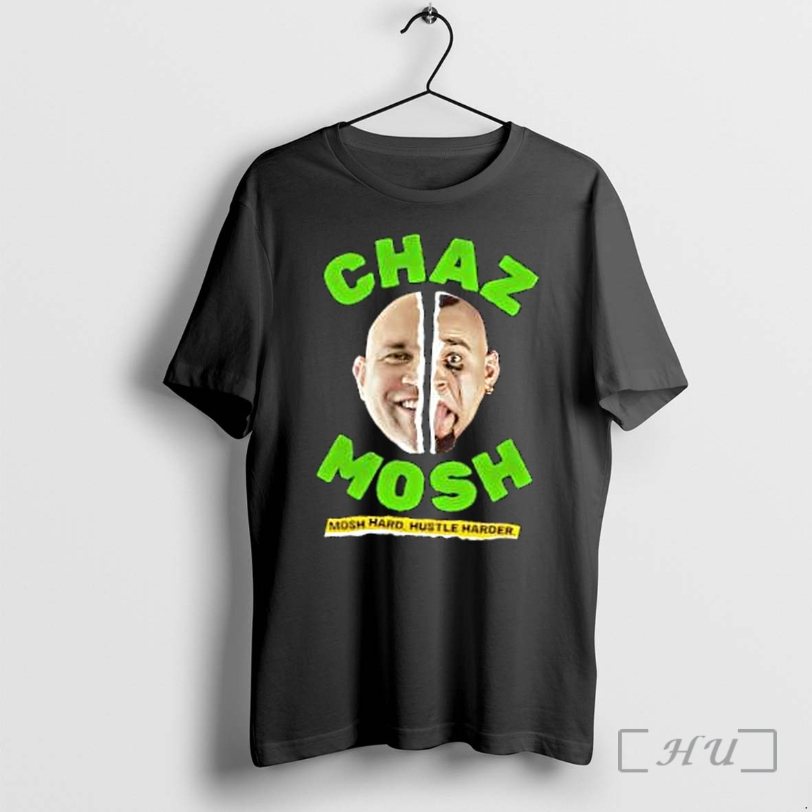 Officials Chaz Mosh Mosh Hard Hustle Harder Premium T Shirts Sweater Hoodie