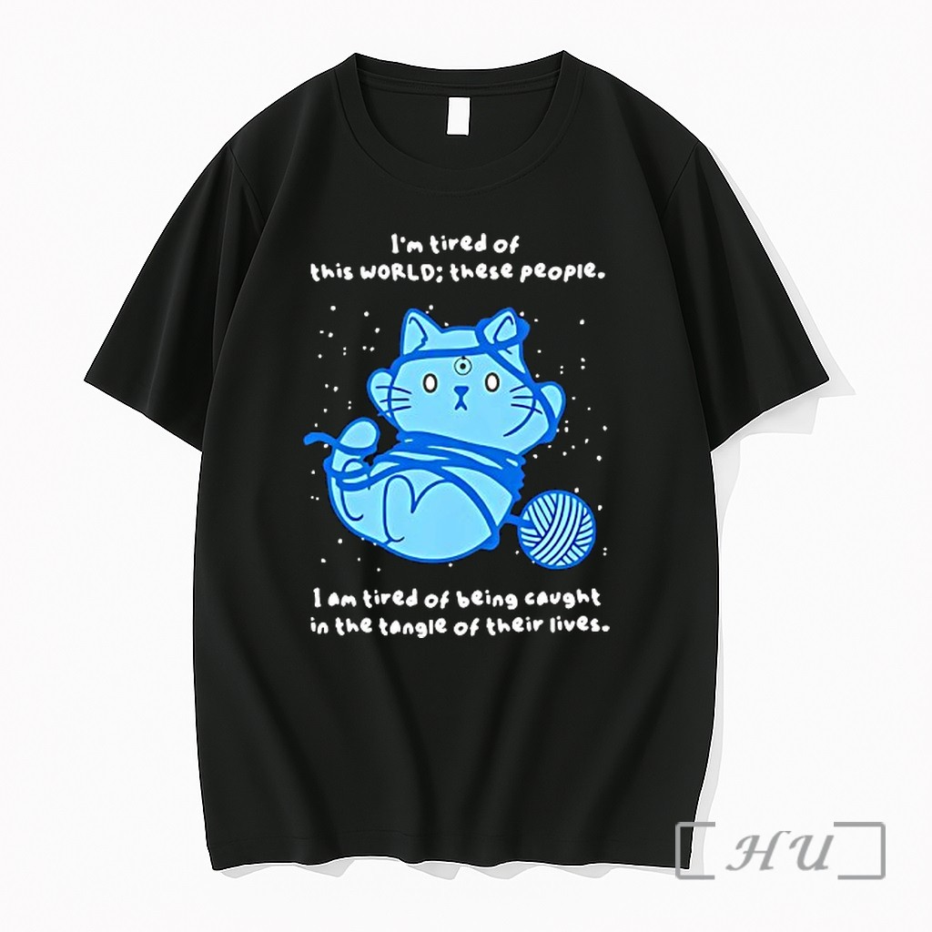 Officials Devil Cat Im Tired Of This World These People Im Tired Of Being Caught Premium T Shirts Sweater Hoodie
