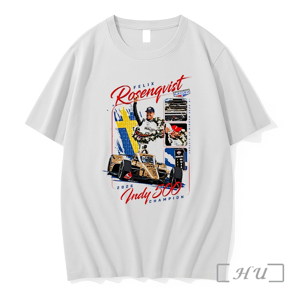 Officials Felix Rosenqvist Meyer Shank Racing 2026 Indy 500 Champion Athlete Sports Premium T Shirts Sweater Hoodie
