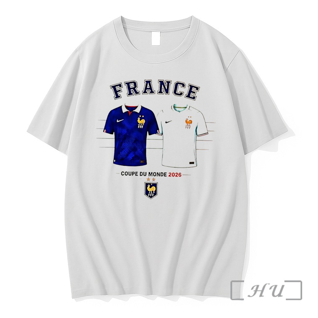 Officials France Coupe De Monde 2026 France World Cup 2026 Tee Premium T Shirts Sweater Hoodie