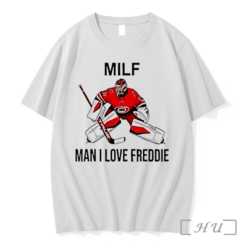 Officials Frederik Andersen Carolina Hurricanes Nhl Milf Man I Love Freddie Premium T Shirts Sweater Hoodie