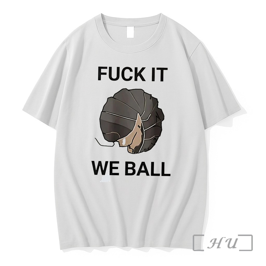 Officials Fuck It We Ball Tee Premium T Shirts Sweater Hoodie