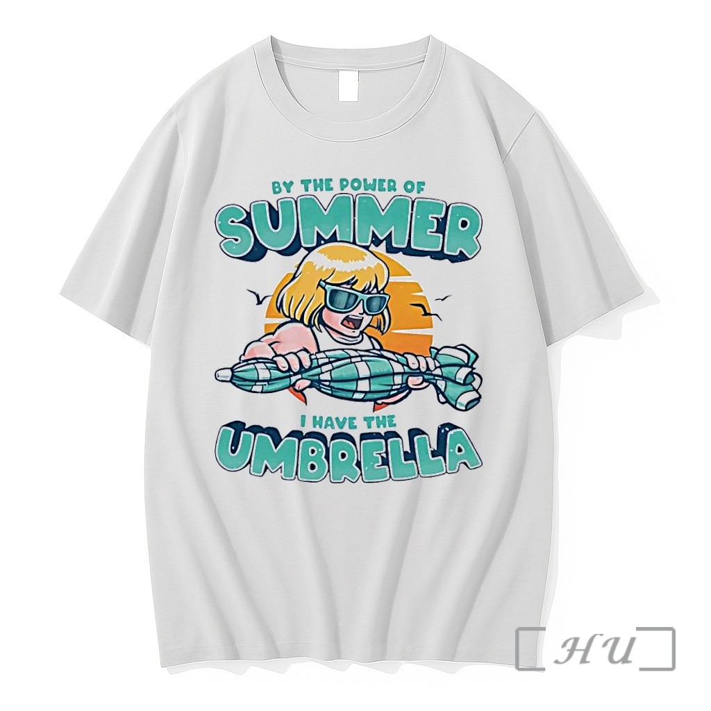 Officials He Man Masters Of The Universe By The Power Of Summer I Have The Umbrella White Premium T Shirts Sweater Hoodie