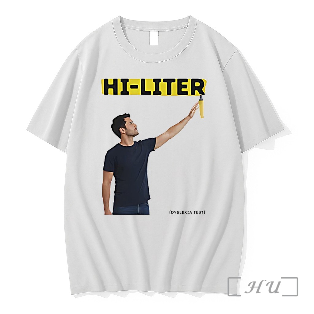 Officials Hi Liter Dyslexia Test Meme Graphic Premium T Shirts Sweater Hoodie