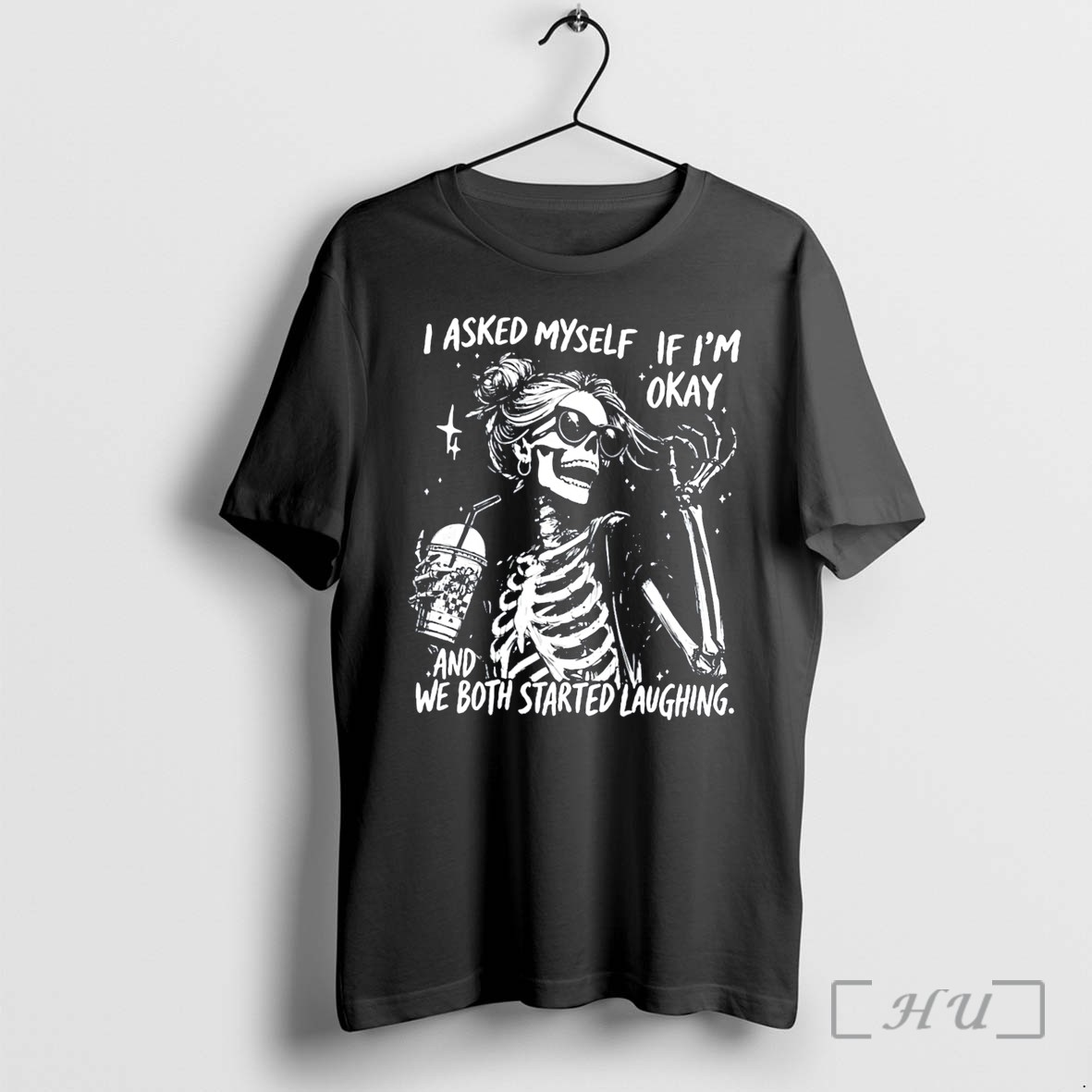 Officials I Asked Myself If Im Okay And We Both Started Laughing Skeleton Tee Premium T Shirts Sweater Hoodie