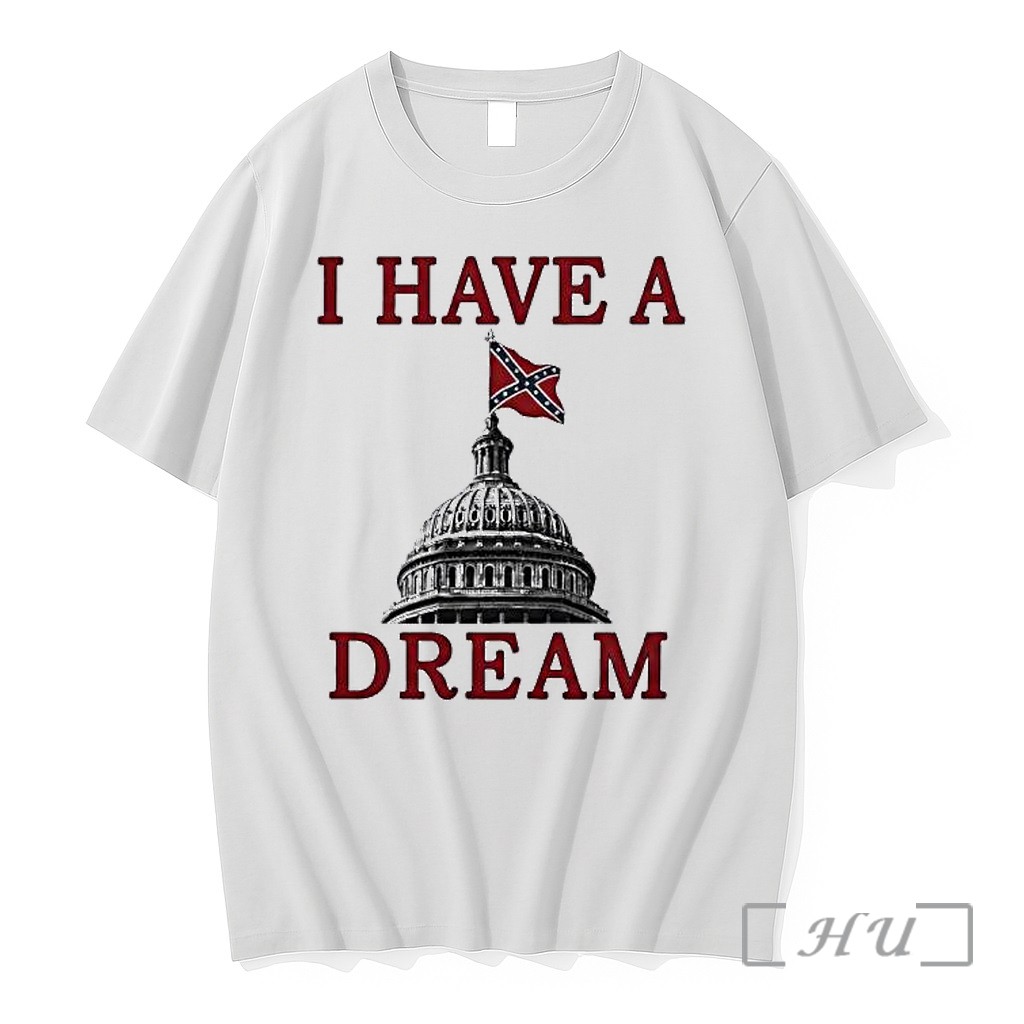 Officials I Have A Dream Confederate Capitol Flag Premium T Shirts Sweater Hoodie
