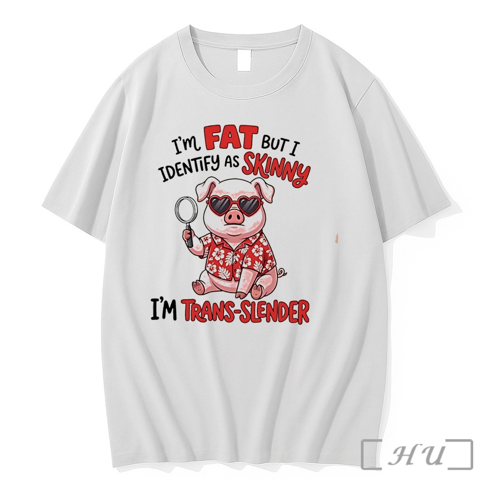 Officials Im Fat But I Identify As Skinny Im Trans Slender Pig Cartoon Tee Premium T Shirts Sweater Hoodie
