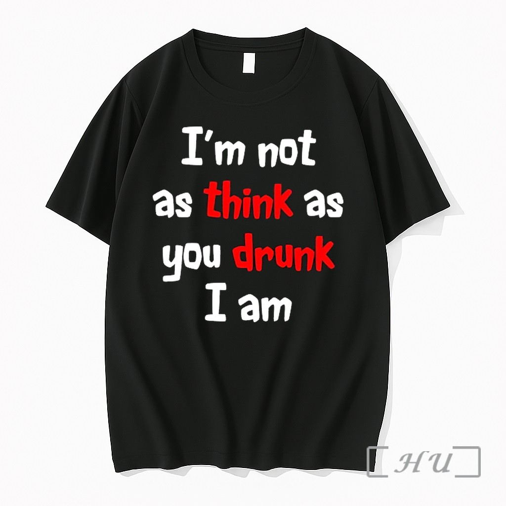 Officials Im Not As Think As You Drunk I Am Premium T Shirts Sweater Hoodie