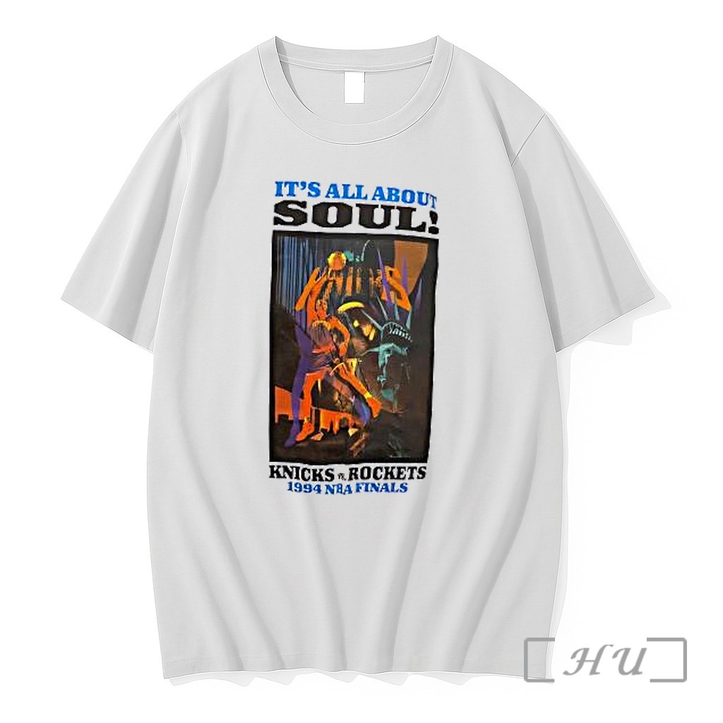 Officials Its All About Soul Knicks Vs Rockets 1994 Nba Finals Premium T Shirts Sweater Hoodie