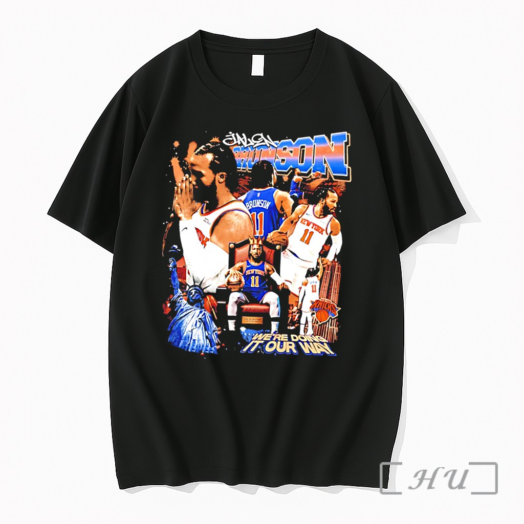 Officials Jalen Brunson New York Knicks 2026 Champions Were Doing It Our Way Tee Premium T Shirts Sweater Hoodie