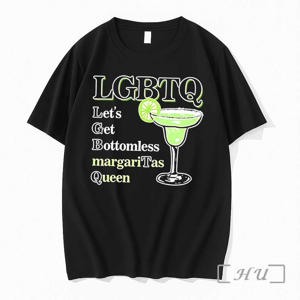 Officials Lgbtq Lets Get Bottomless Margaritas Queen Tee Premium T Shirts Sweater Hoodie