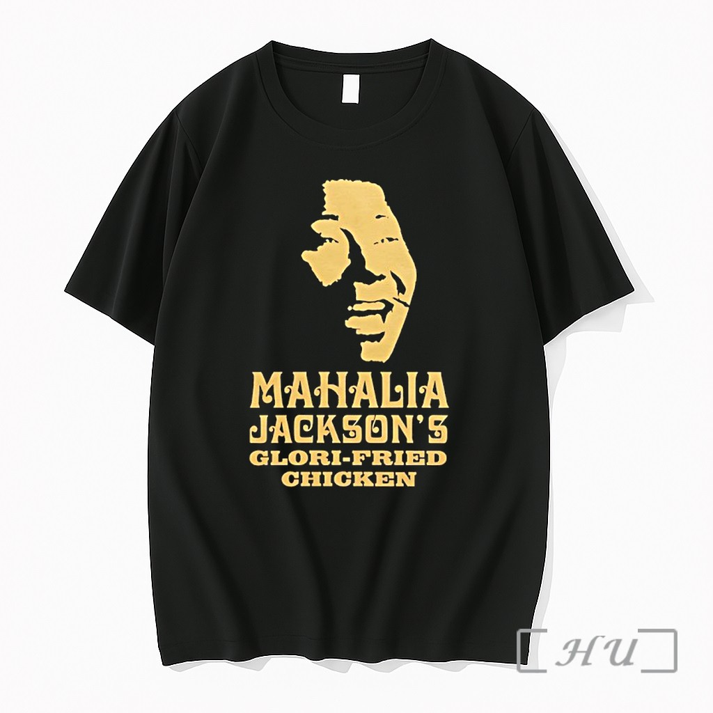 Officials Mahalia Jacksons Glori Fried Chicken Premium T Shirts Sweater Hoodie