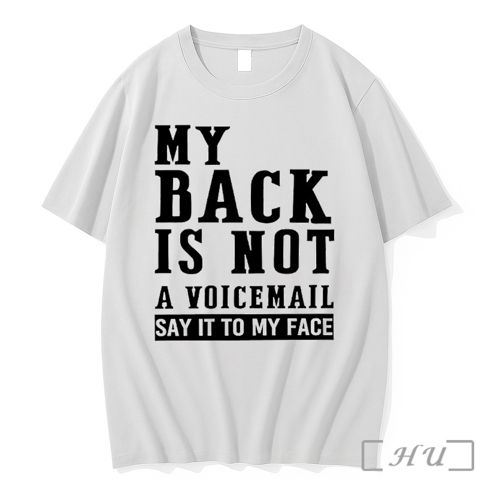 Officials My Back In Not A Voicemail Say It To My Face Premium T Shirts Sweater Hoodie