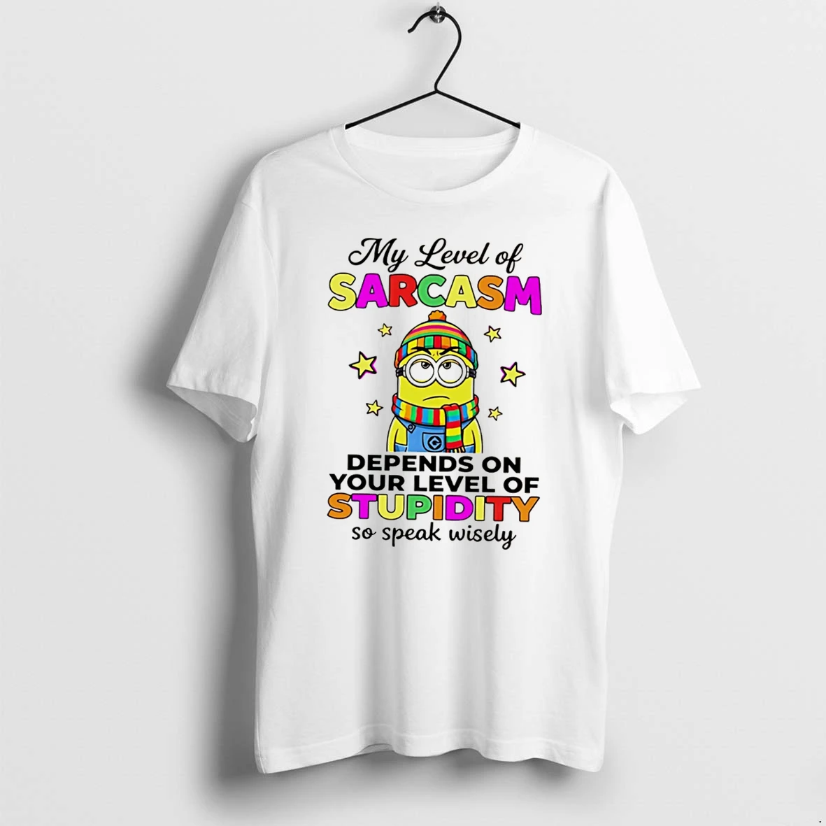 Officials My Level Of Sarcasm Depends On Your Level Of Stupidity So Speak Wisely Minion Tee Premium T Shirt Sweatshirt Hoodie