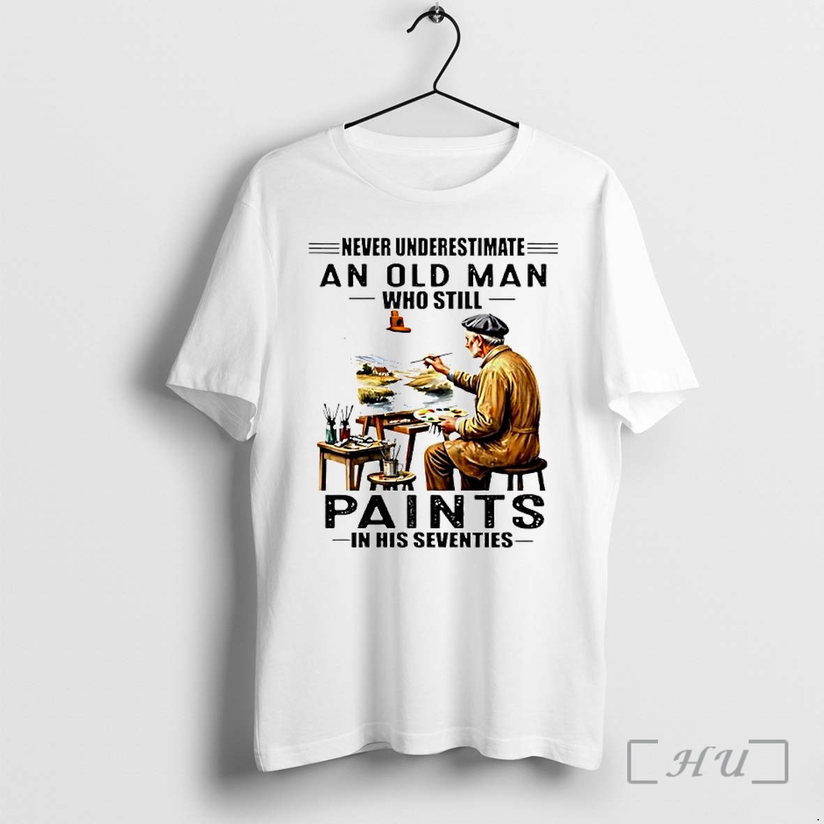 Officials Never Underestimate An Old Man Who Still Paints In His Seventies Retirement Premium T Shirts Sweater Hoodie
