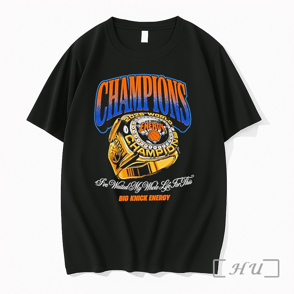 Officials New York Knicks 2026 World Champions Ring Ive Waited My Whole Life For This Premium T Shirts Sweater Hoodie