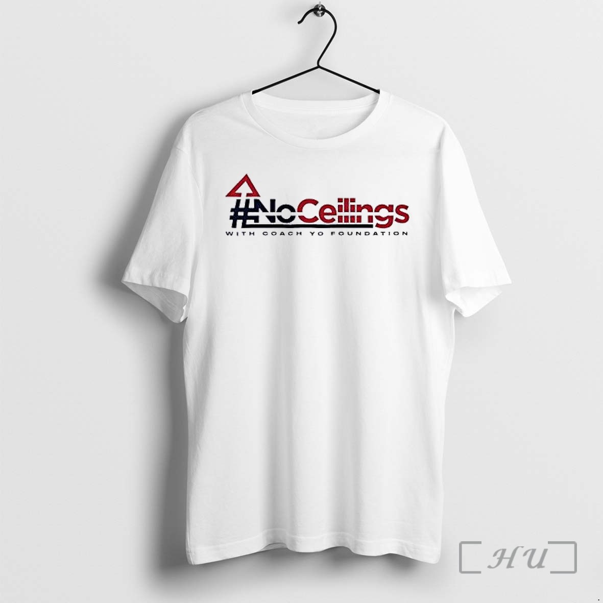 Officials No Ceilings With Coach Yo Foundation Premium T Shirts Sweater Hoodie