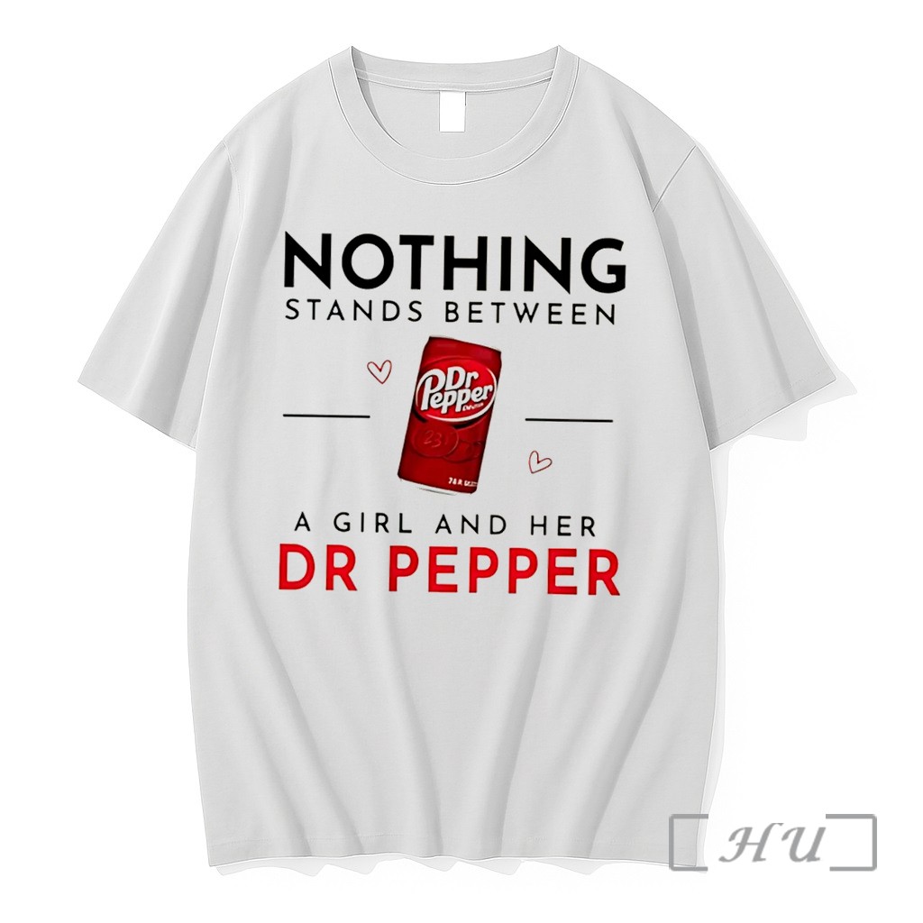 Officials Nothing Stands Between A Girl And Her Dr Pepper Tee Premium T Shirts Sweater Hoodie