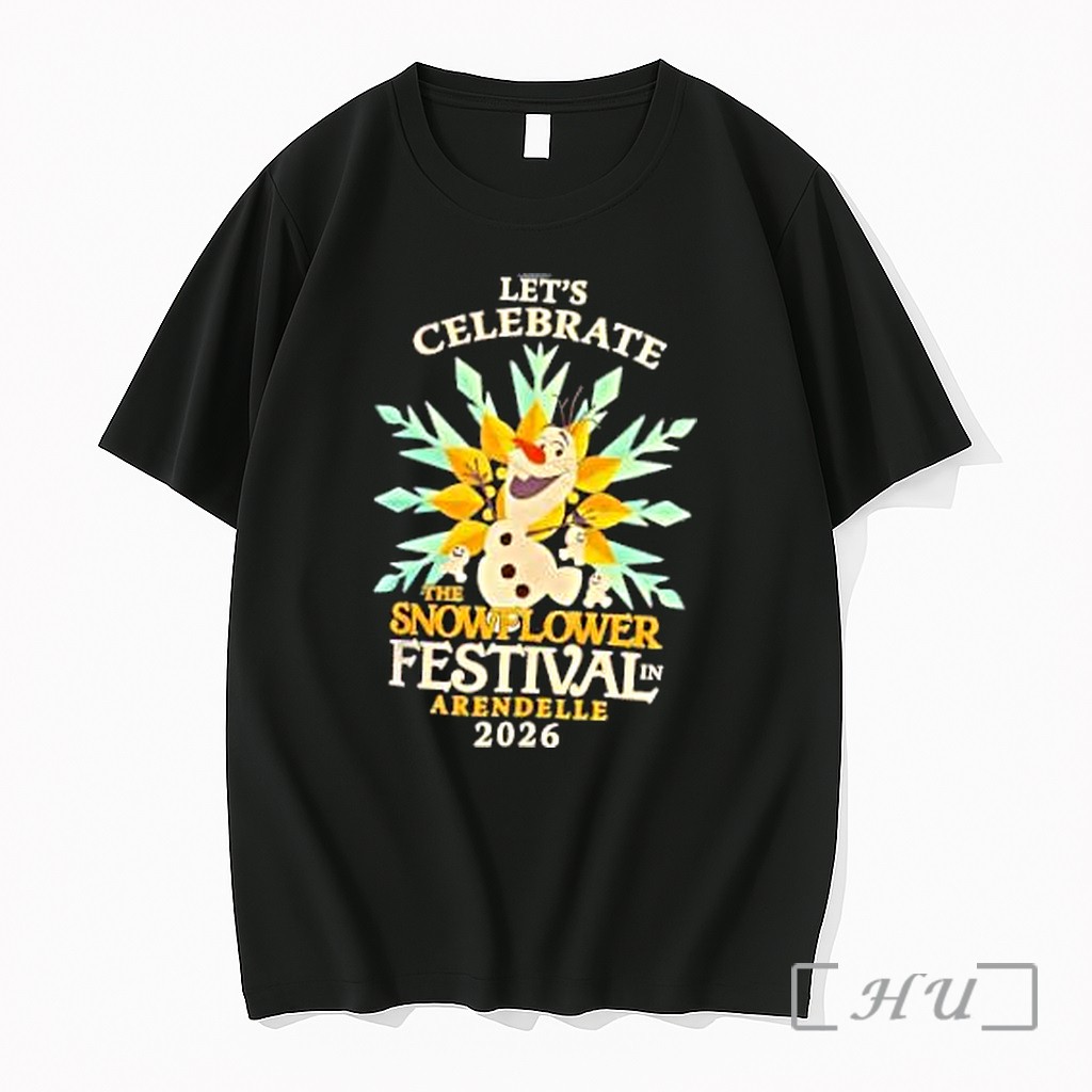 Officials Olaf Lets Celebrate The Snowflower Festivaln Arendelle 2026 Premium T Shirts Sweater Hoodie