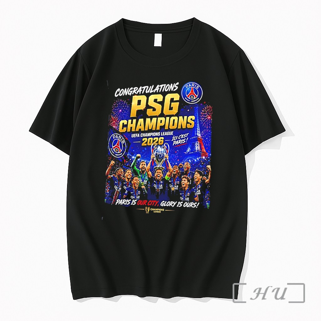 Officials Psg Champions League Winners 2025 26 Paris Is Our City Glory Is Ours Tee Premium T Shirts Sweater Hoodie