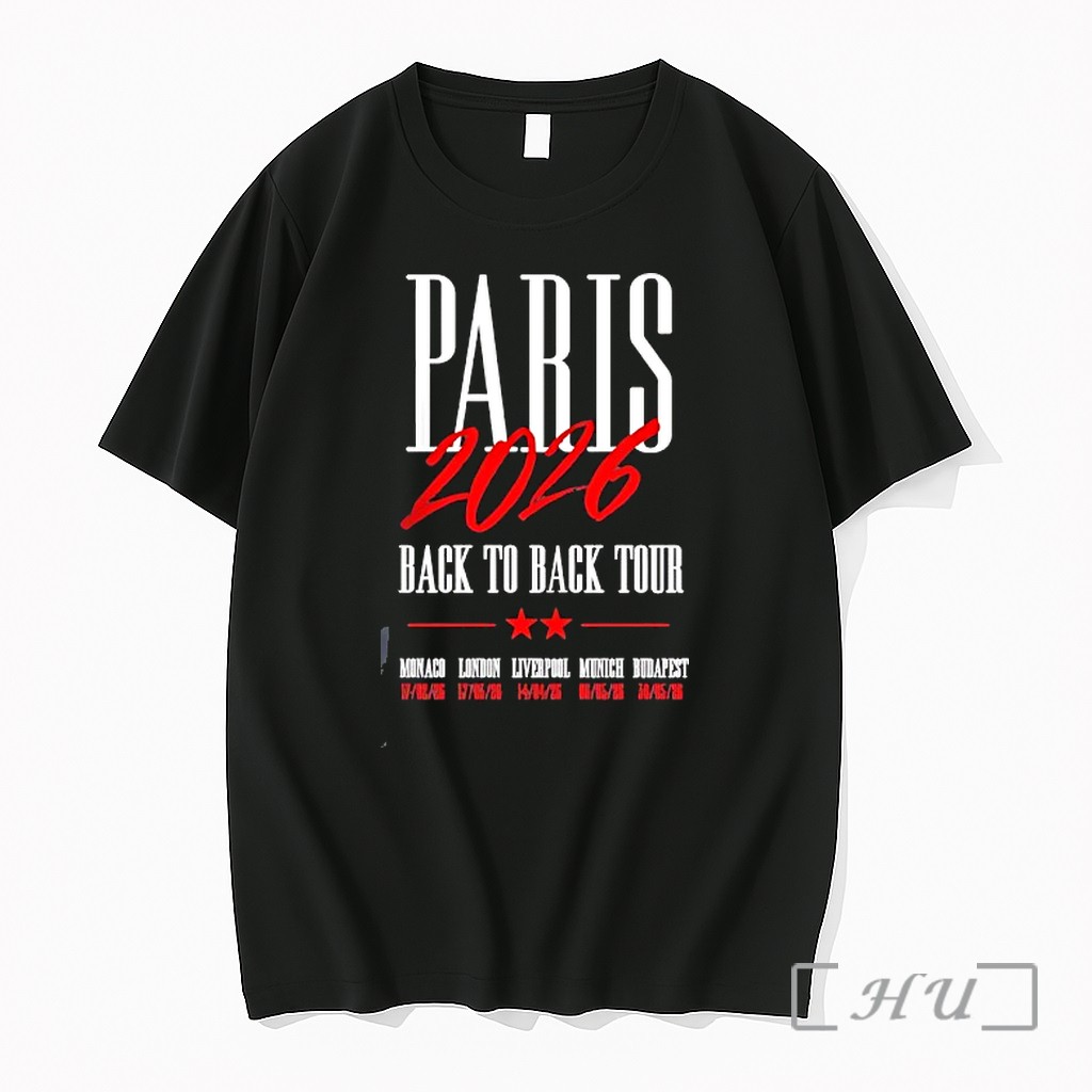 Officials Paris 2026 Back To Back Tour Monaco London Liverpool Munich Budapest Premium T Shirts Sweater Hoodie