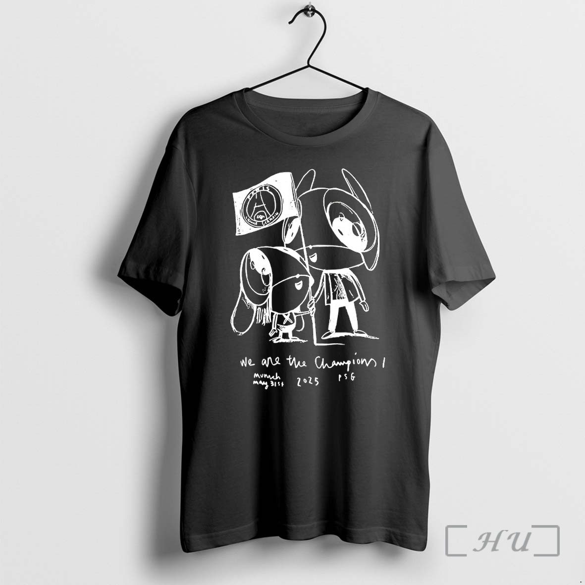 Officials Paris Saint Germain We Are The Champions Munich May 31st 2025 Doodle Premium T Shirts Sweater Hoodie