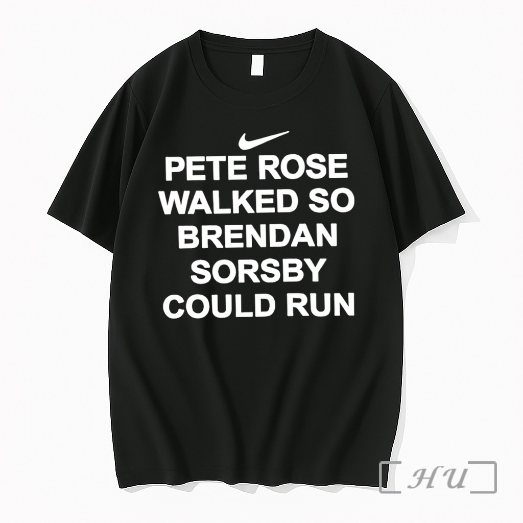 Officials Pete Rose Walked So Brendan Sorsby Could Run Premium T Shirts Sweater Hoodie
