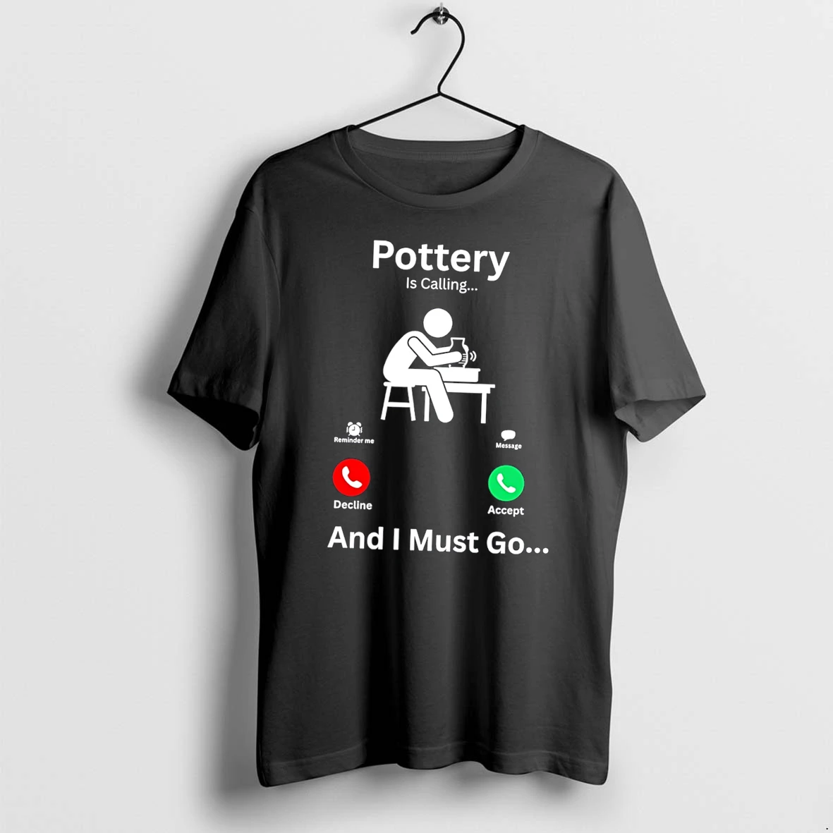 Officials Pottery Is Calling And I Must Go Stick Man Tee Premium T Shirt Sweatshirt Hoodie