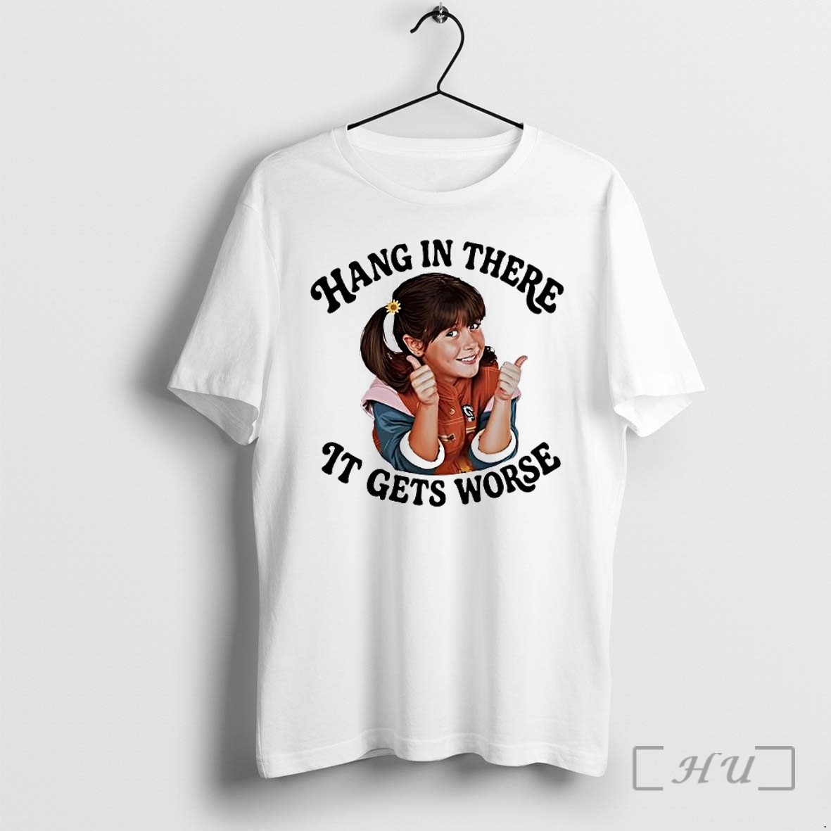 Officials Punky Brewster Hang In There It Gets Worse Premium T Shirts Sweater Hoodie