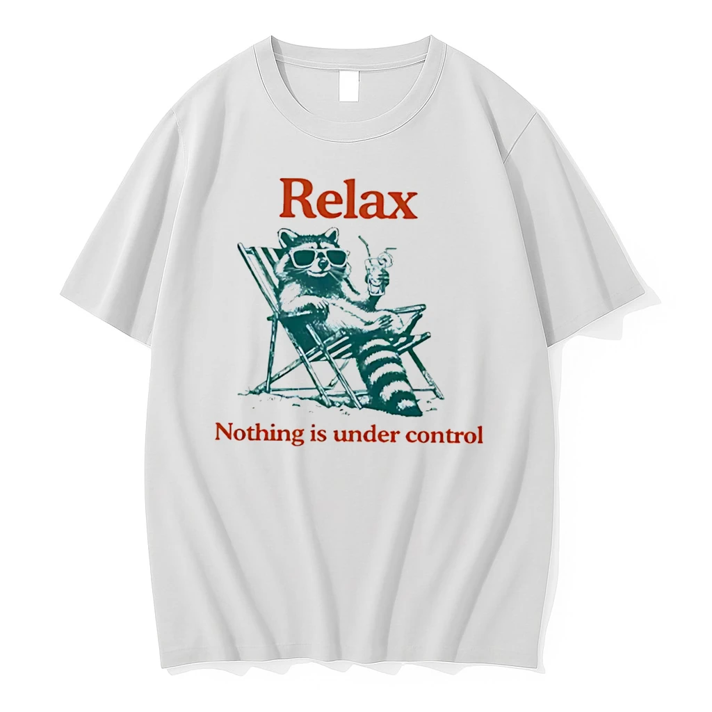 Officials Relax Nothing Is Under Control Raccoon Tee Premium T Shirt Sweatshirt Hoodie