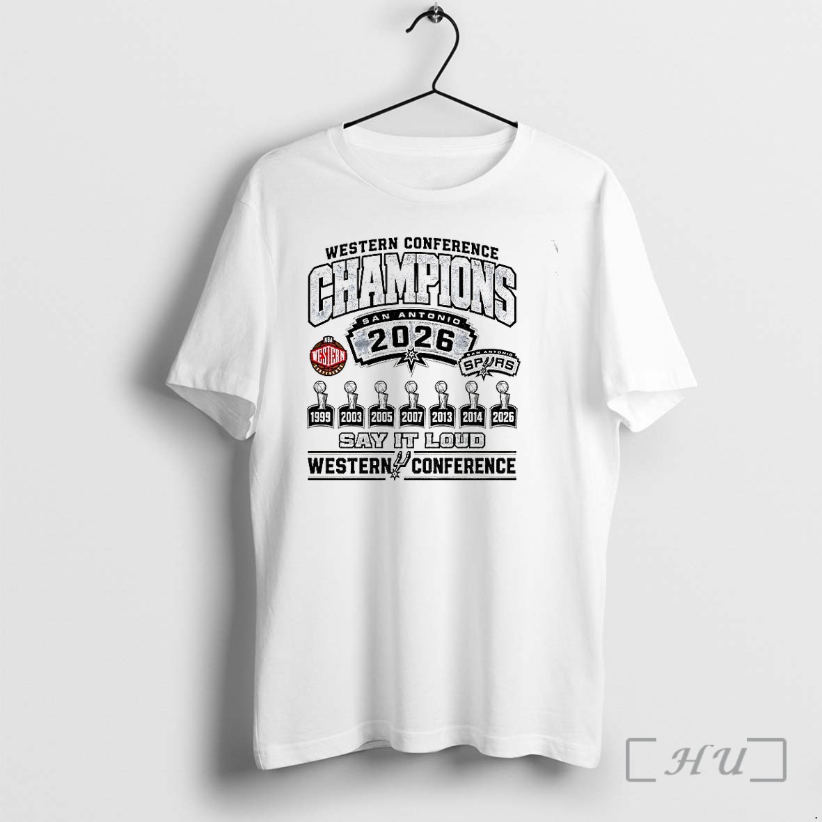 Officials San Antonio Spurs Western Conference Champions Say It Loud Premium T Shirts Sweater Hoodie
