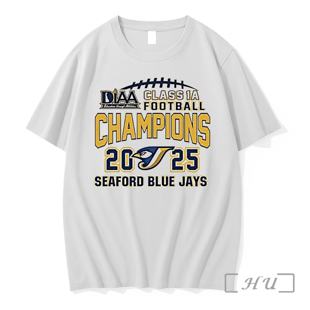 Officials Seaford Blue Jays Class 1a Football Champions 2025 Diaa Education Through Athletics Premium T Shirts Sweater Hoodie