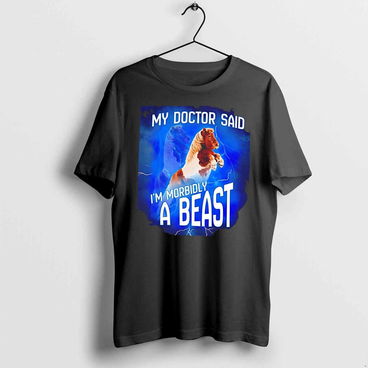 Officials Shetland My Doctor Said Im Morbidly A Beast Tee Premium T Shirt Sweatshirt Hoodie