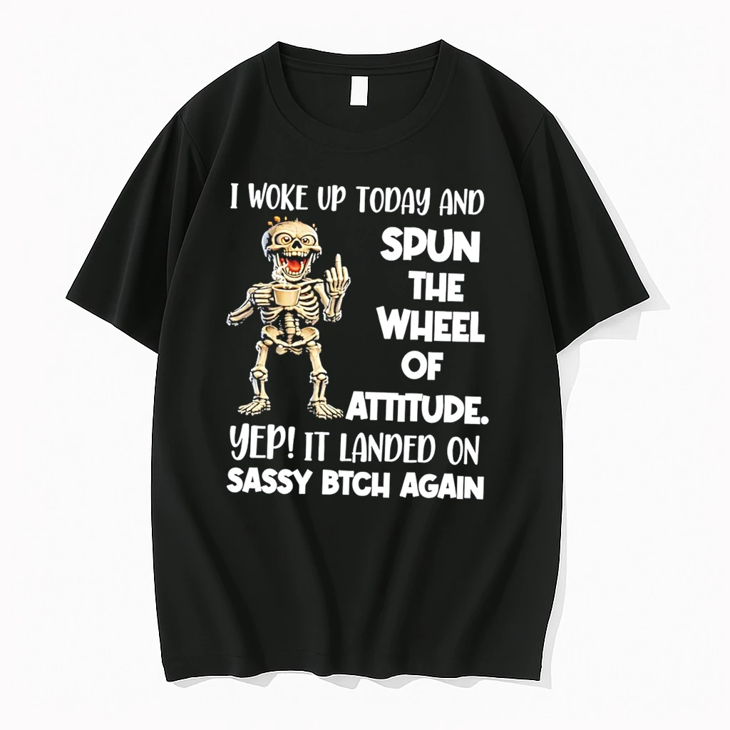Officials Skeleton I Woke Up Today And Spun The Wheel Of Attitude Yep It Landed On Sassy Bitch Again Tee Premium T Shirt Sweatshirt Hoodie