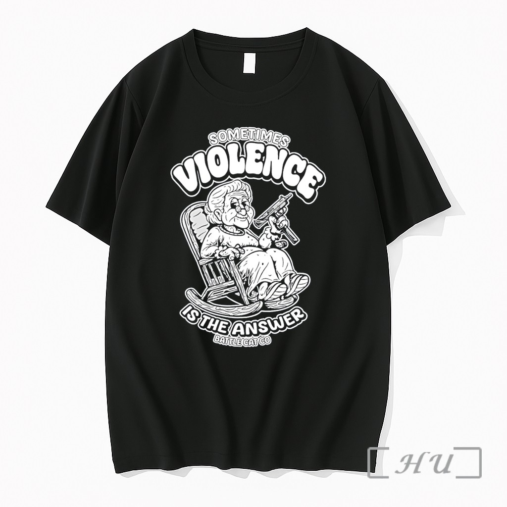 Officials Sometimes Violence Is The Answer Grandma Tee Premium T Shirts Sweater Hoodie