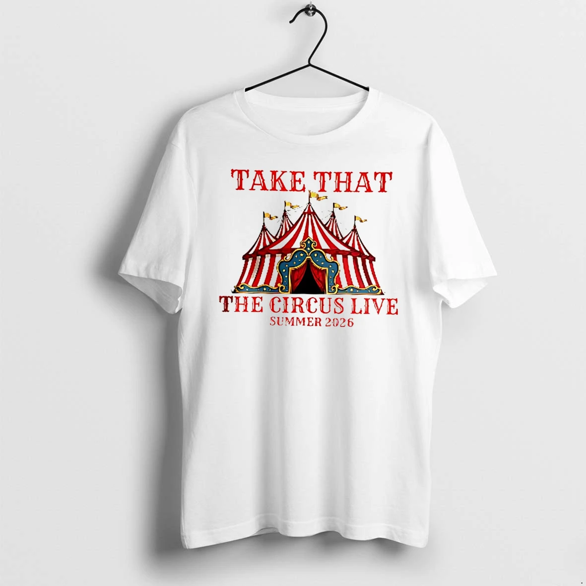 Officials Take That Circus Live Summer 2026 Tour Tee Premium T Shirt Sweatshirt Hoodie