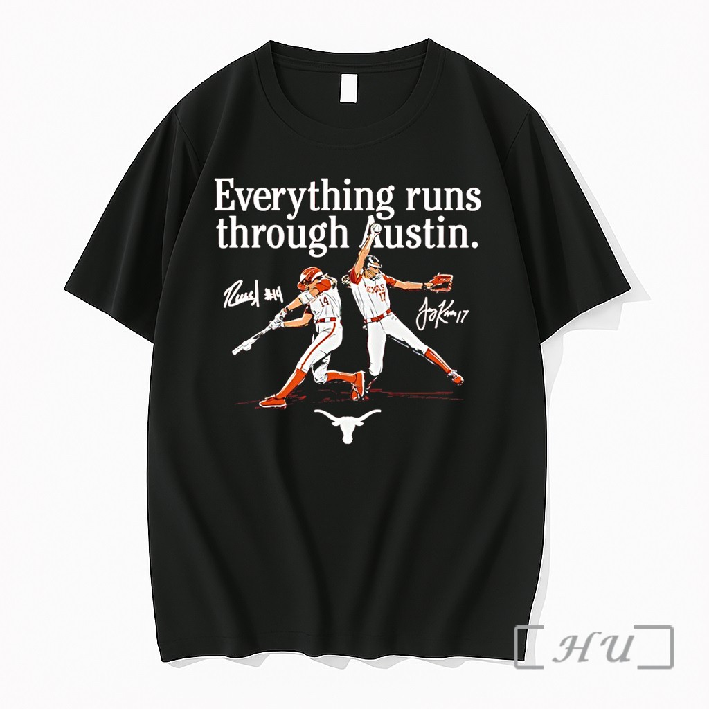 Officials Teagan Kavan And Reese Atwood Texas Longhorns Softball Everything Runs Through Austin Premium T Shirts Sweater Hoodie