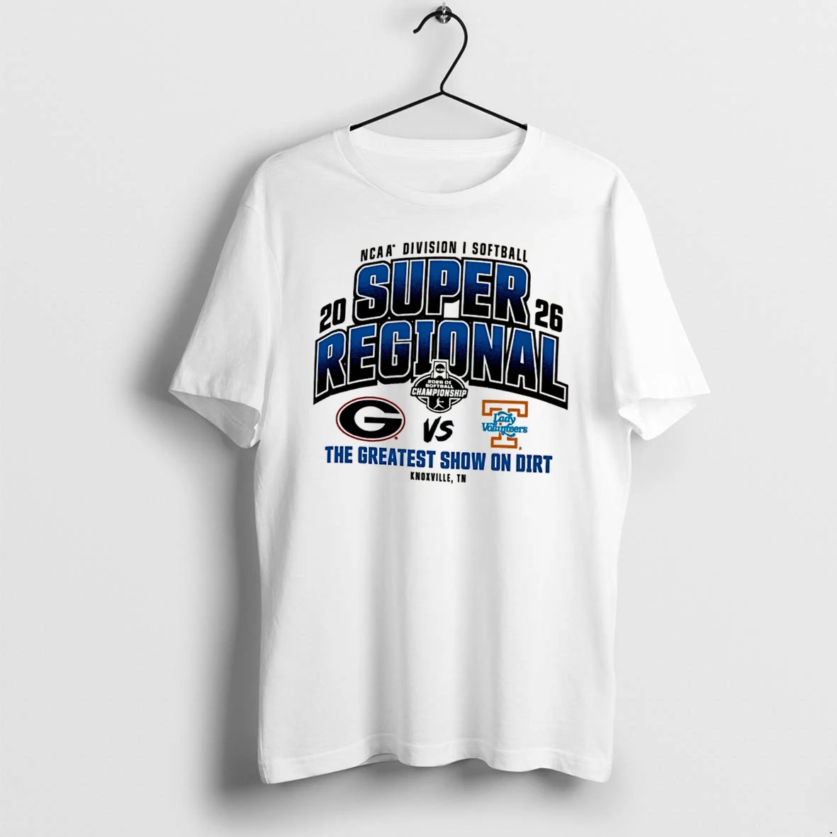 Officials Tennessee Lady Vols Vs Georgia Bulldogs 2026 Ncaa Softball Super Regional The Greatest Show On Dirt Tee Premium T Shirt Sweatshirt Hoodie