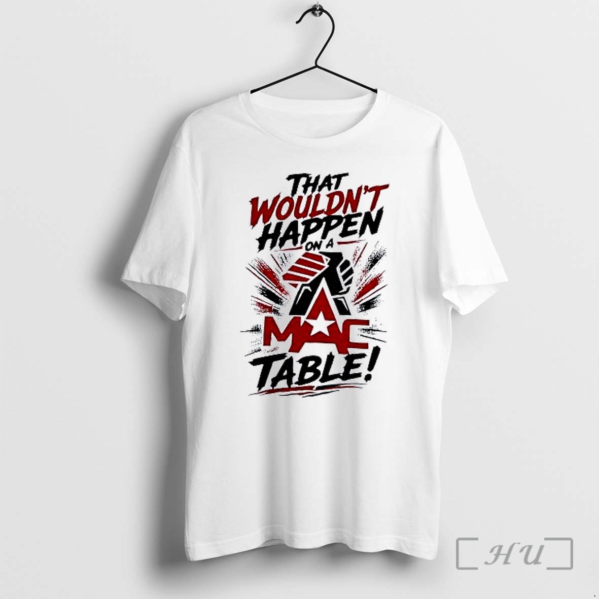 Officials That Wouldnt Happen On A Mac Table Premium T Shirts Sweater Hoodie