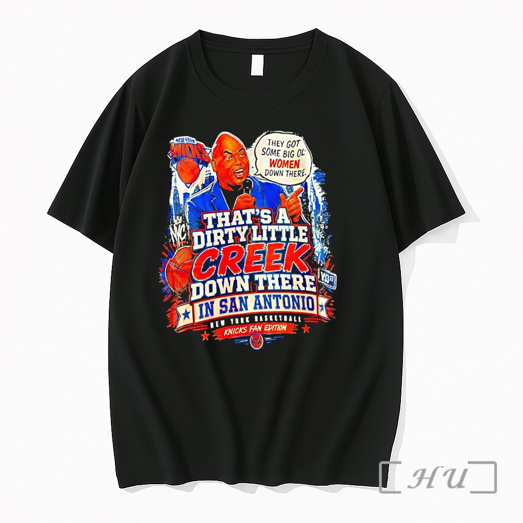 Officials Thats A Dirty Little Creek Down There In San Antonio New York Knicks Basketball Premium T Shirts Sweater Hoodie